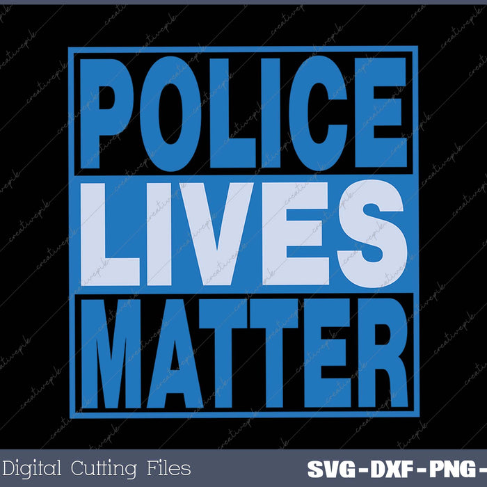 Police Lives Matter