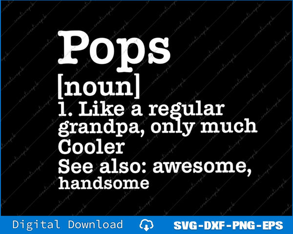 Pops Definition Funny Grandpa Grandfather Novelty SVG PNG Cutting File