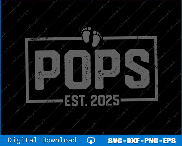 Pops Est. 2025 Grandpa Fathers Day SVG PNG Cutting File