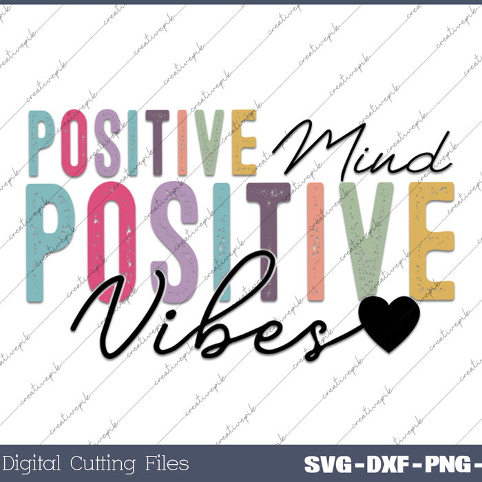 Positive Affirmations Life Mind Vibes SVG PNG Cutting Printable Files