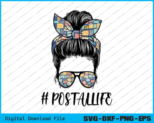 Postallife Mail Carrier Postal Worker Mailwoman Mother's Day SVG File