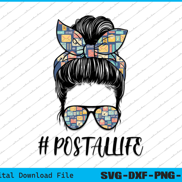 Postallife Mail Carrier Postal Worker Mailwoman Mother's Day SVG File