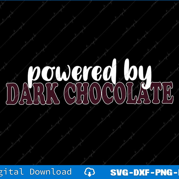 Text 'powered by DARK CHOCOLATE' on a black background with digital download options at the bottom.