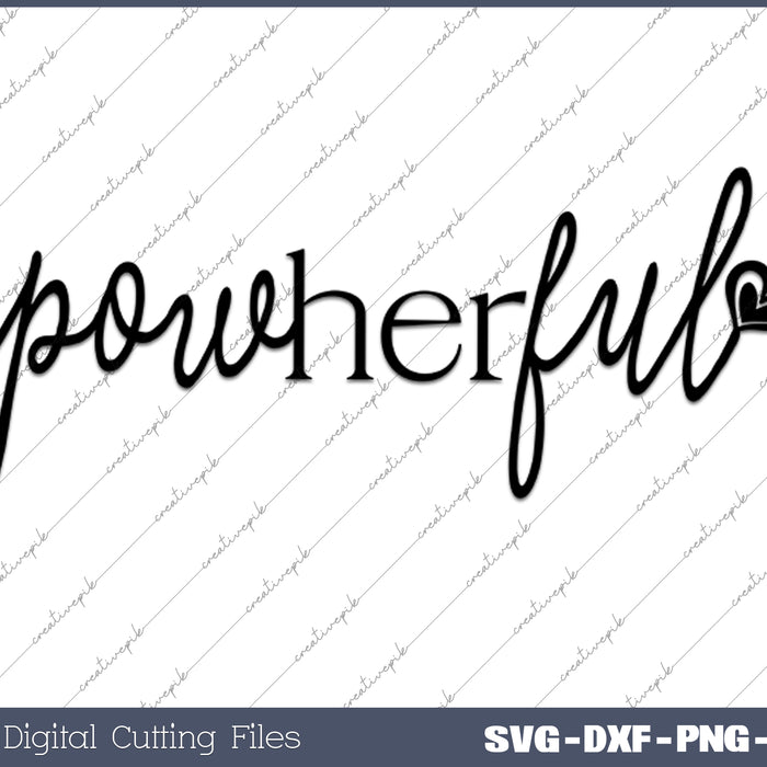 Powherful Everything Women Empowerment SVG PNG Cutting Printable Files