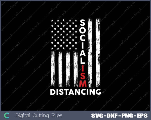 Practice Socialism Distancing Anti Socialism US Flag SVG PNG Printable Files