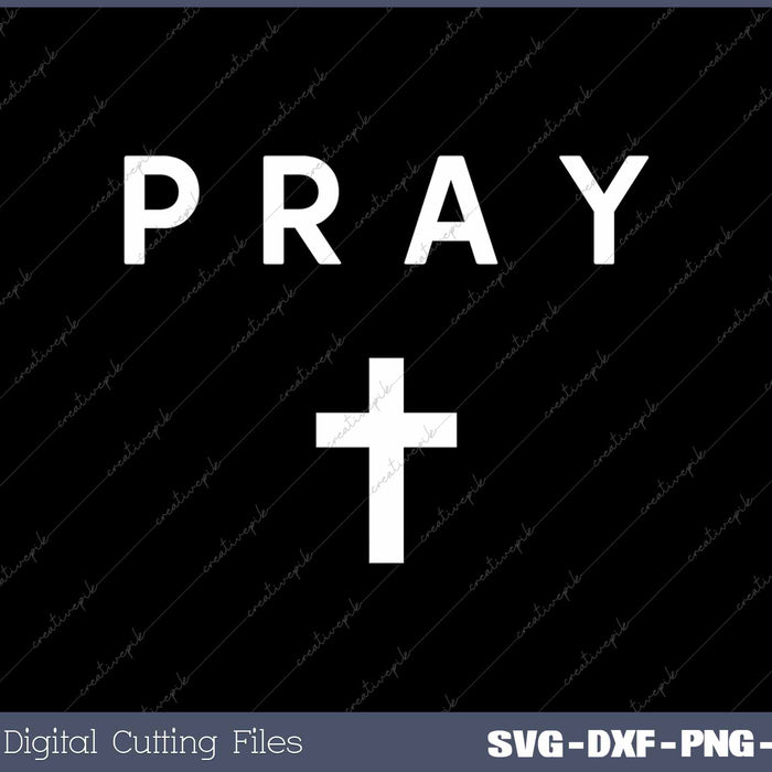 Pray Cross Subtle Christian Minimalist Religious Faith SVG PNG Cutting Printable Files