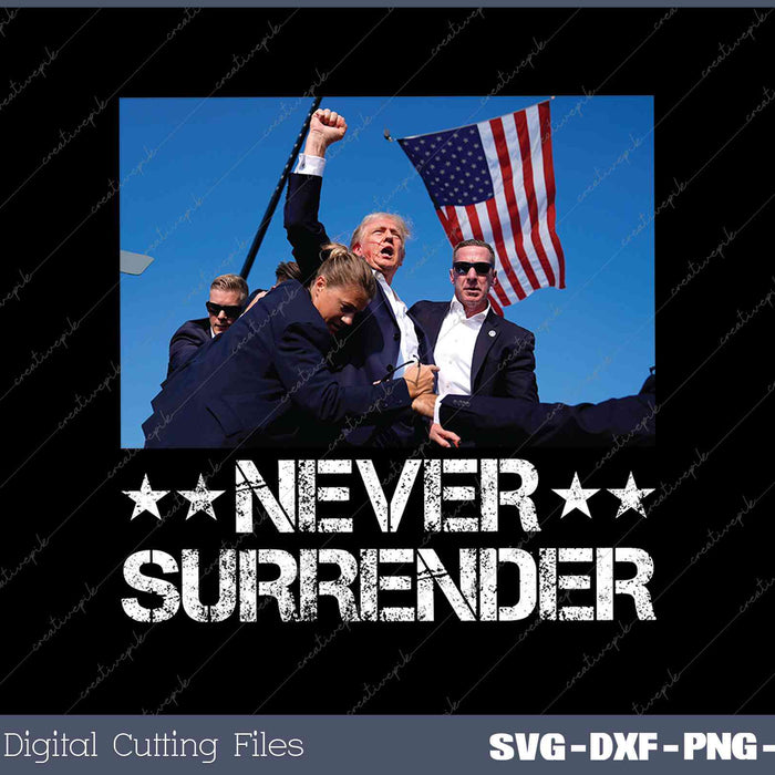 Pray For President Trump Never Surrender God Bless Trump SVG Cut Files