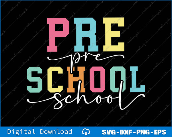 Colorful 'Pre School' text on a black background with digital download options at the bottom.