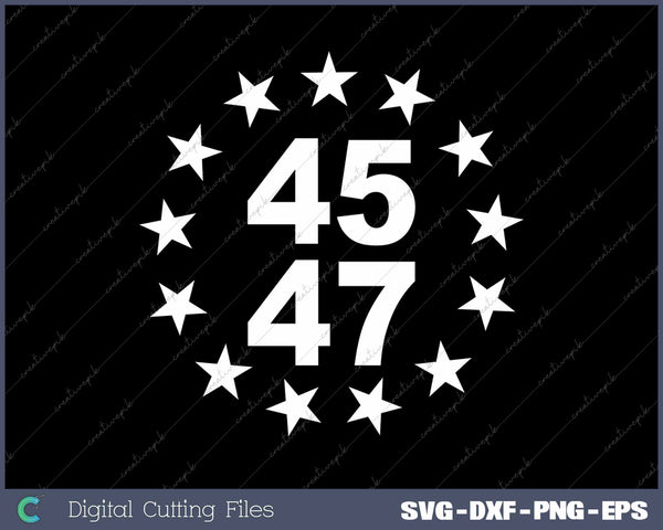 President Donald Trump 45 47 SVG PNG Cutting Printable Files