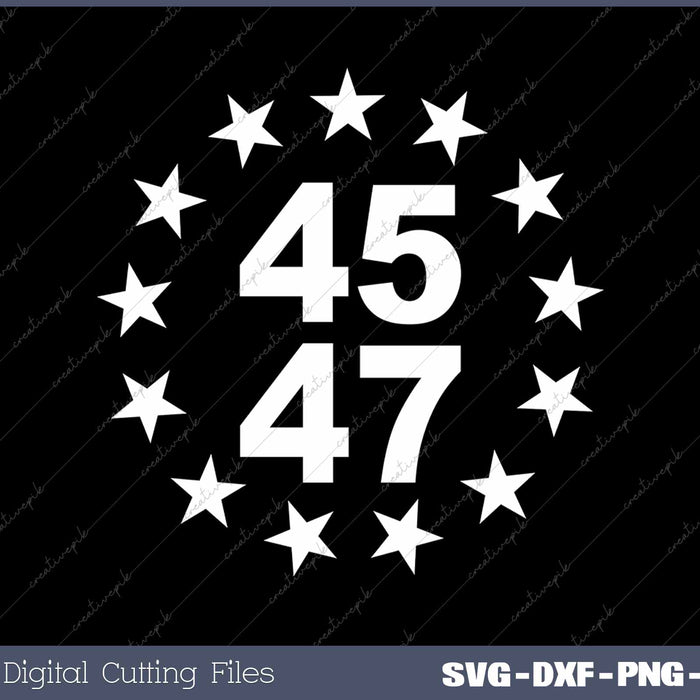 President Donald Trump 45 47 SVG PNG Cutting Printable Files