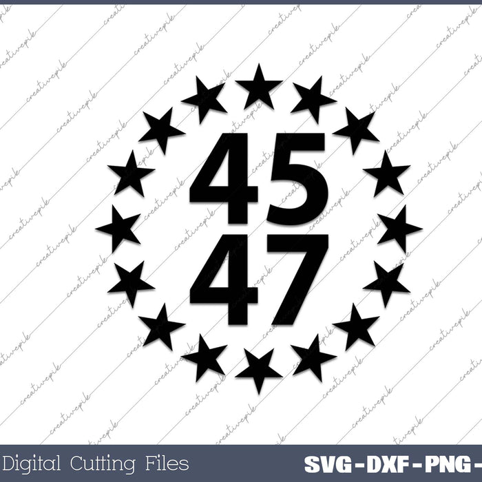 President Donald Trump 45 47 Vinyl Decal SVG PNG Cutting Printable Files