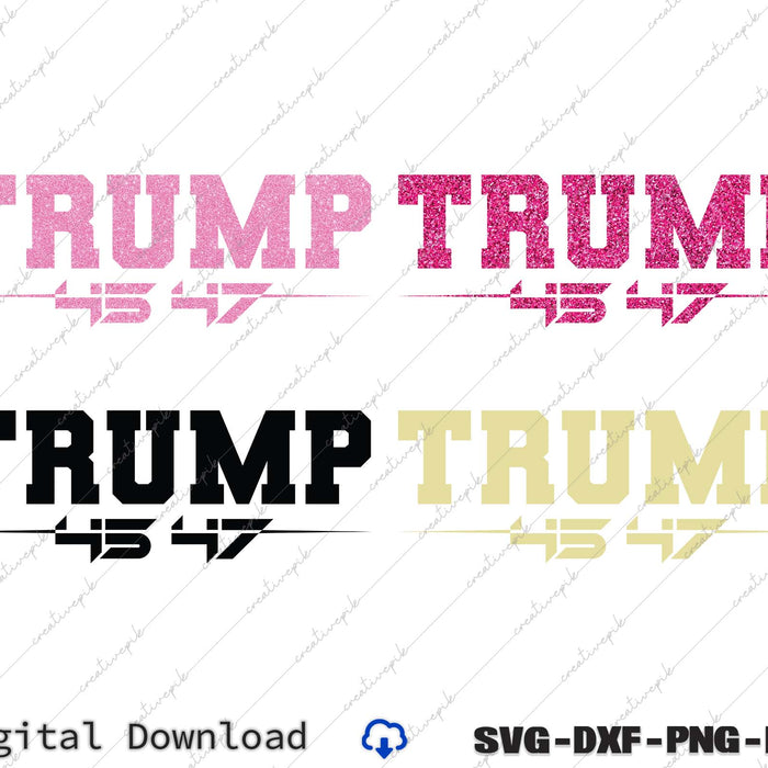 President Trump, Trump 45 47, Trump 45 47 Black, Trump 45 47 SVG PNG Bundle Files