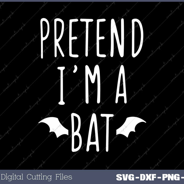 Pretend I'm A Bat Lazy Easy Last Minute Halloween Costume