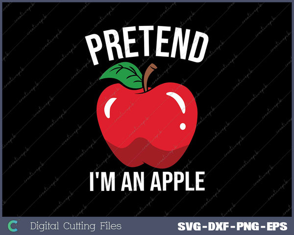 Pretend I'm An Apple Funny Fruit Costume