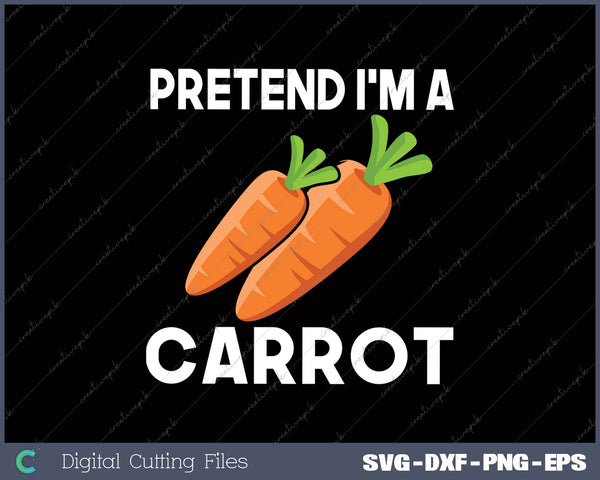 Pretend I'm a Carrot Funny Easy Halloween Costume