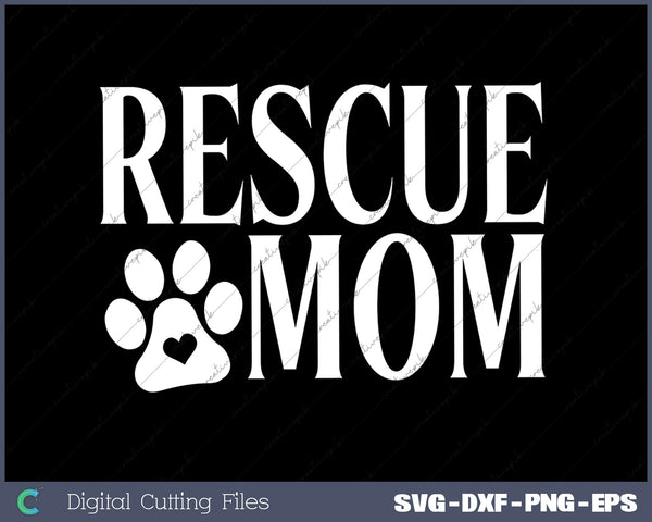 Printed rescue Mom SVG PNG Cutting Printable Files