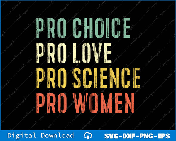 Pro Choice Love Science Women Rights SVG PNG Cutting Printable File