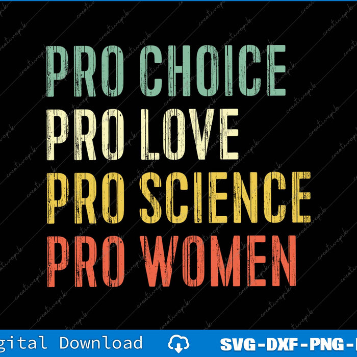 Pro Choice Love Science Women Rights SVG PNG Cutting Printable File