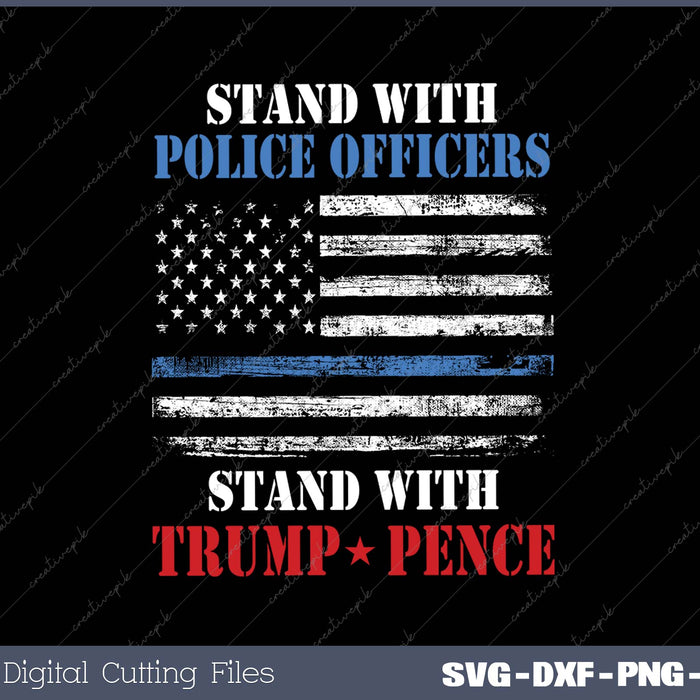 Pro Police Donald Trump Pence Thin Blue Line Law  SVG PNG Cutting Printable Files