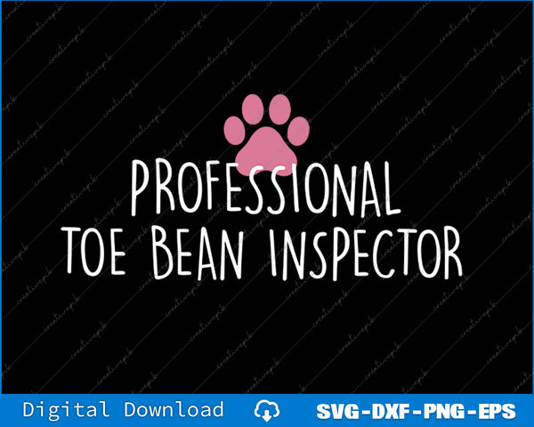 Text 'Professional Toe Bean Inspector' with a pink paw print on a black background