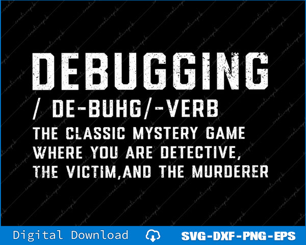 Definition of 'debugging' with humorous description on a black background
