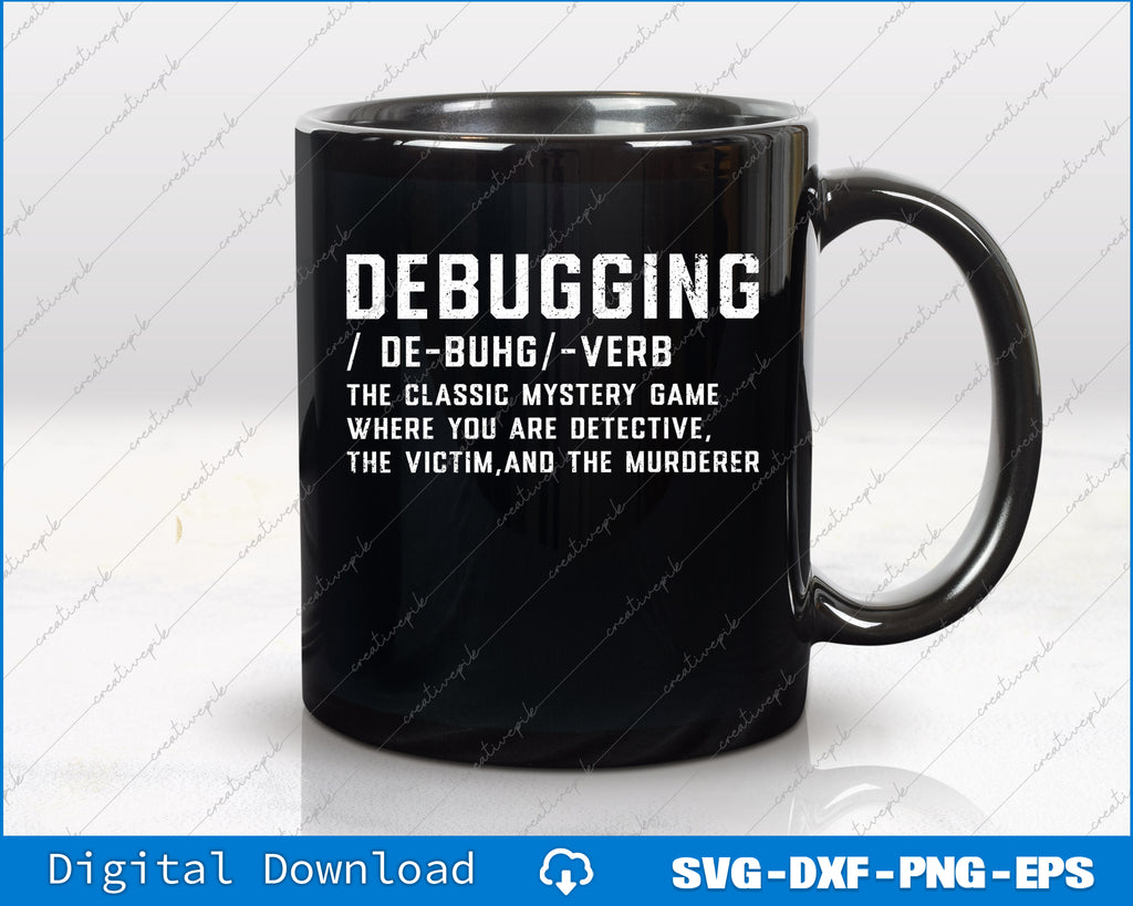Programmer Debugging Definition Funny IT Developer SVG PNG File ...