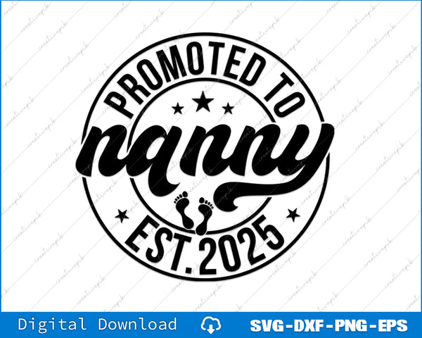 Promoted to Nanny Baby Announcement Established Nanny Est SVG File