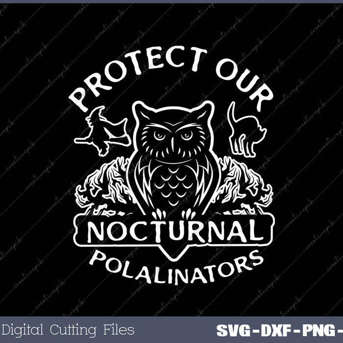 Protect Our Nocturnal Polalinators SVG PNG Cutting Printable Files