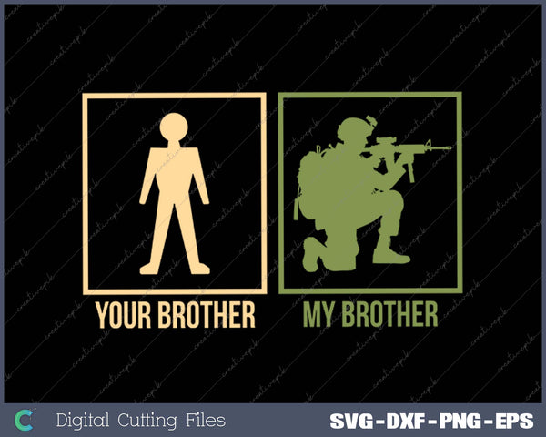 Proud Army Brother I-Navy Airforce Seal Ranger SVG PNG Cutting Printable Files