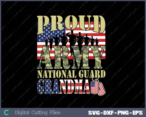 Proud Army National Guard Grandma SVG PNG Cutting Printable Files