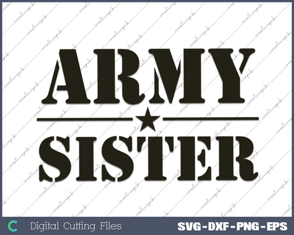 Proud Army Sister SVG PNG Cutting Printable Files