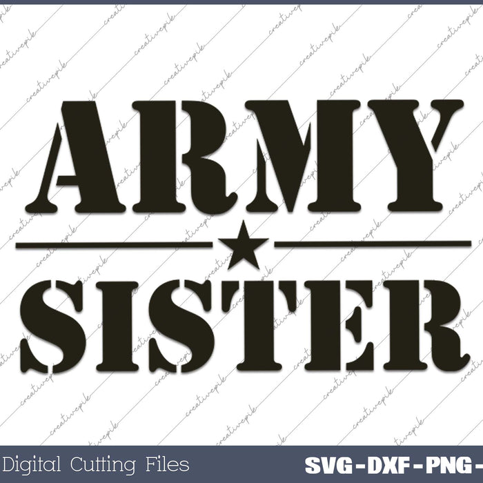 Proud Army Sister SVG PNG Cutting Printable Files