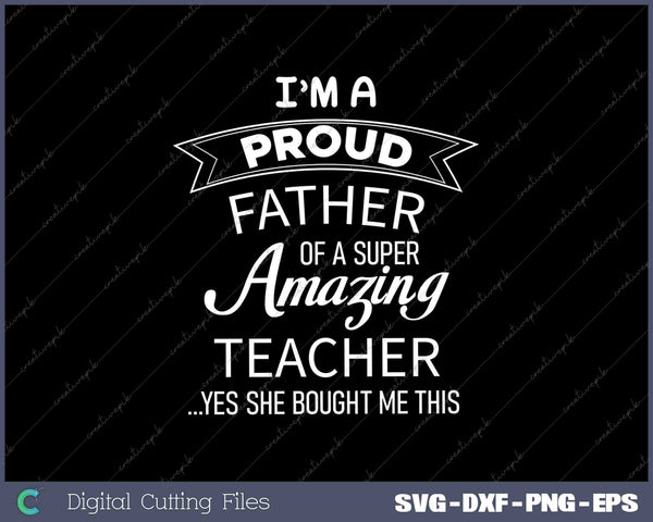 Proud Dad of Teacher Fathers Day Gift from Daughter