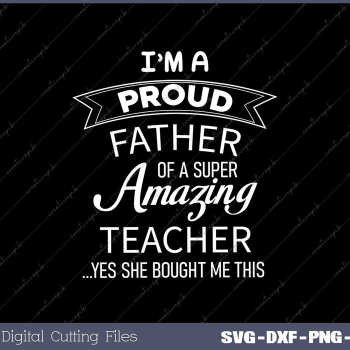 Proud Dad of Teacher Fathers Day Gift from Daughter