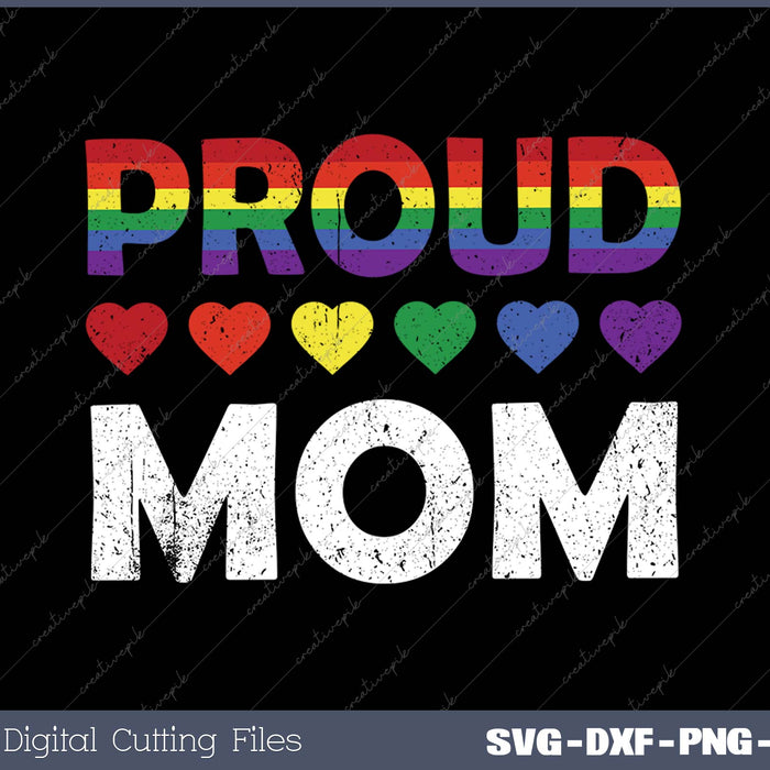 Proud Mom LGBT SVG PNG Cutting Printable Files