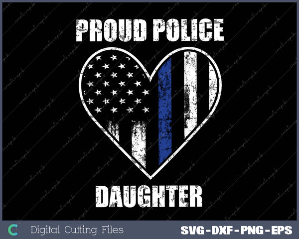 Proud Police Daughter Police Daughter Gift