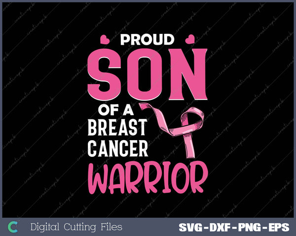 Proud SON Of A Breast cancer Warrior SVG PNG Cutting Printable Files