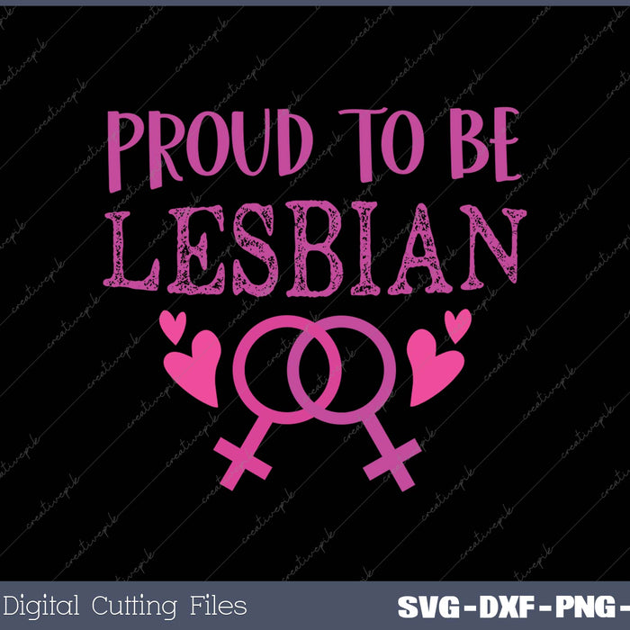 Pink text 'PROUD TO BE LESBIAN' with gender symbols and hearts on a black background.