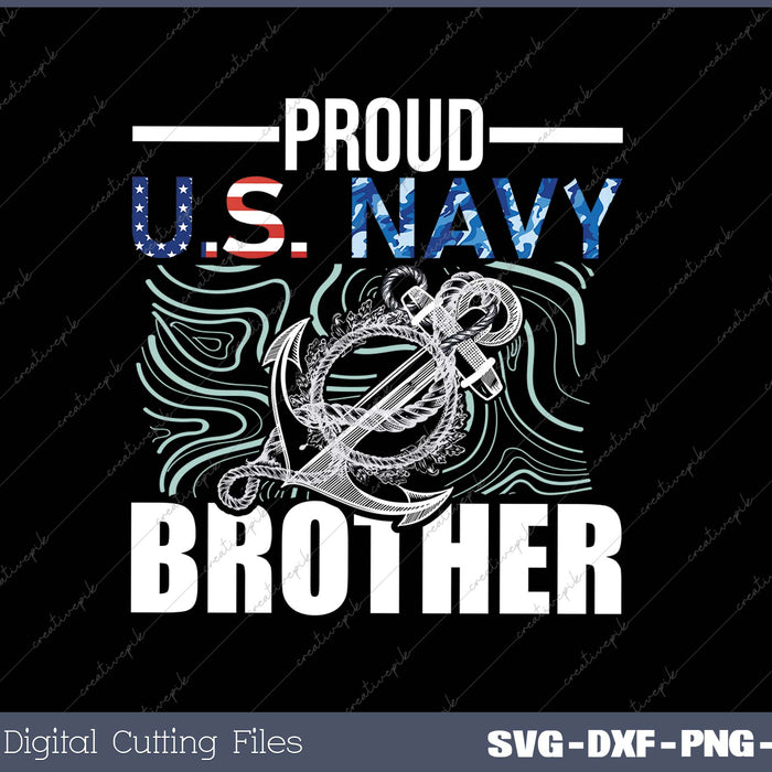 Proud U.S. Navy Brother SVG PNG Cutting Printable Files