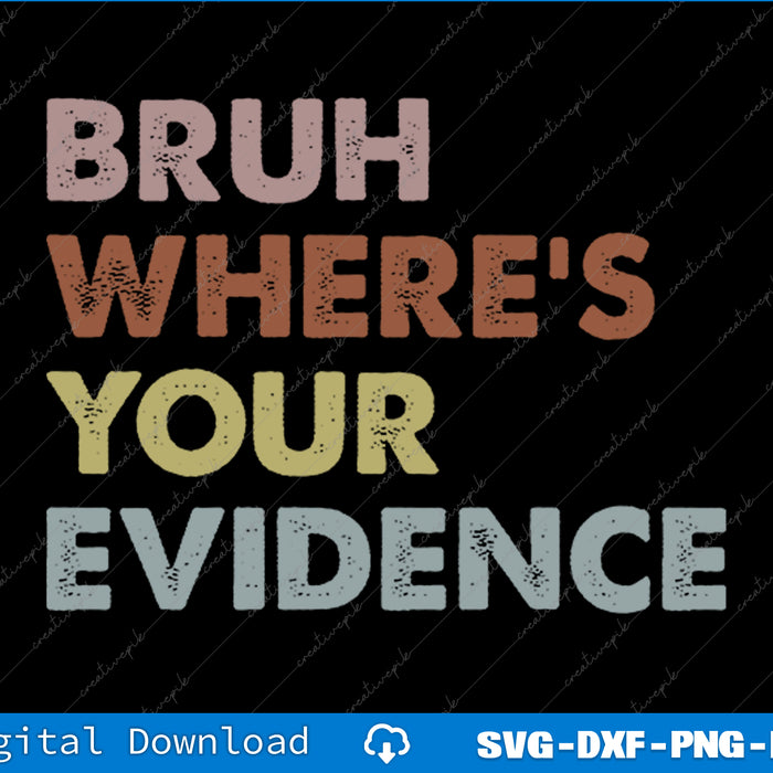 Prove It Funny Cite Your Evidence English Teachers Day SVG PNG Printable File