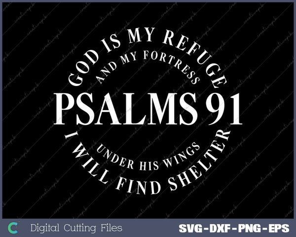 Psalms 91 Jesus Love Funny Christian Religious SVG PNG Cutting Printable Files