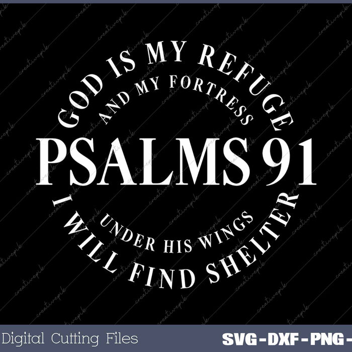 Psalms 91 Jesus Love Funny Christian Religious SVG PNG Cutting Printable Files