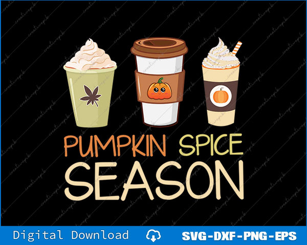Pumpkin Spice Season SVG PNG Cutting Printable File