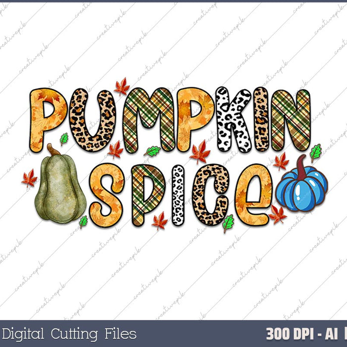 Pumpkin Spice Thanks giving AI PNG Sublimation Files