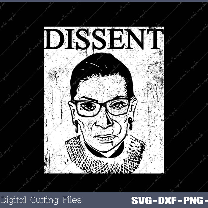 RBG Ruth Bader Ginsburg Dissent Feminist Political SVG PNG Cutting Printable Files