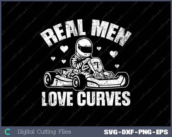 REAL MEN LOVE CURVES SVG PNG Cutting Printable Files