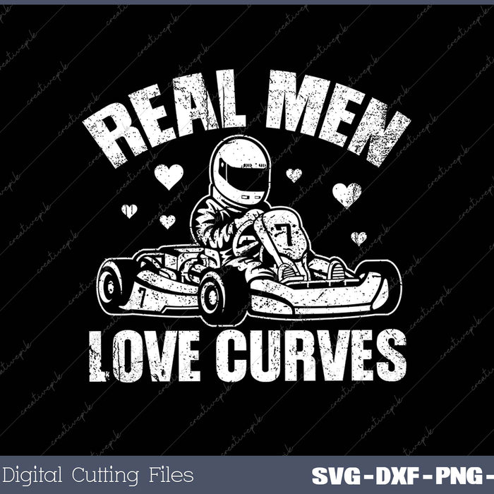 REAL MEN LOVE CURVES SVG PNG Cutting Printable Files