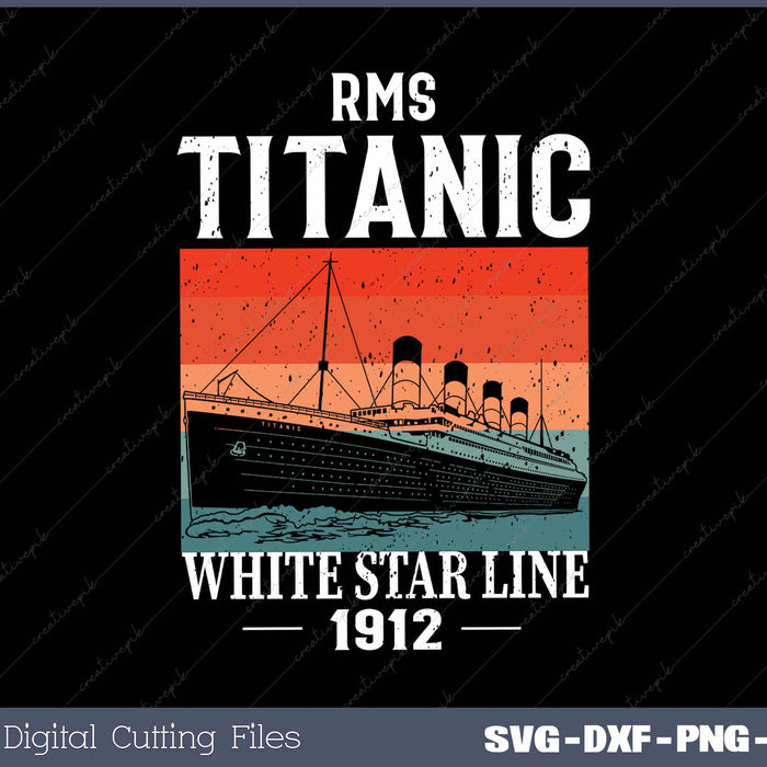 RMS TITANIC White Star Line SVG Cricut Printable File