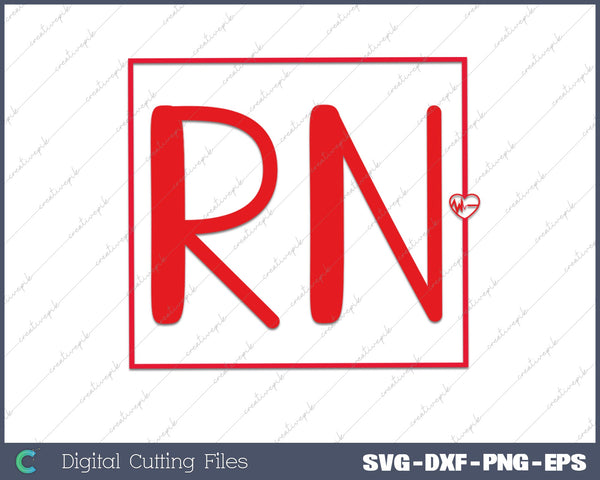 RN,Registered Nurse SVG PNG Cutting Files