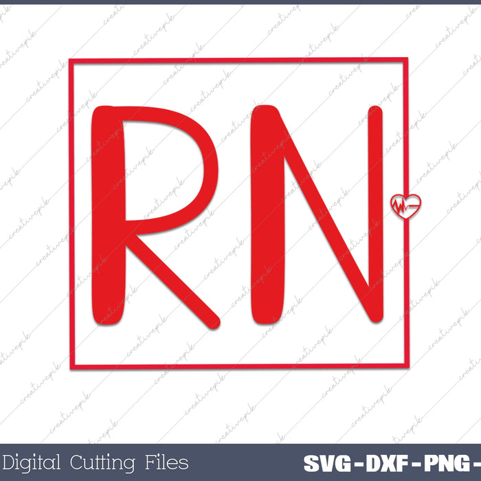 RN,Registered Nurse SVG PNG Cutting Files